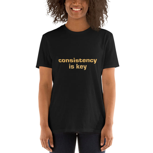 Consistency is Key Short-Sleeve Unisex T-Shirt