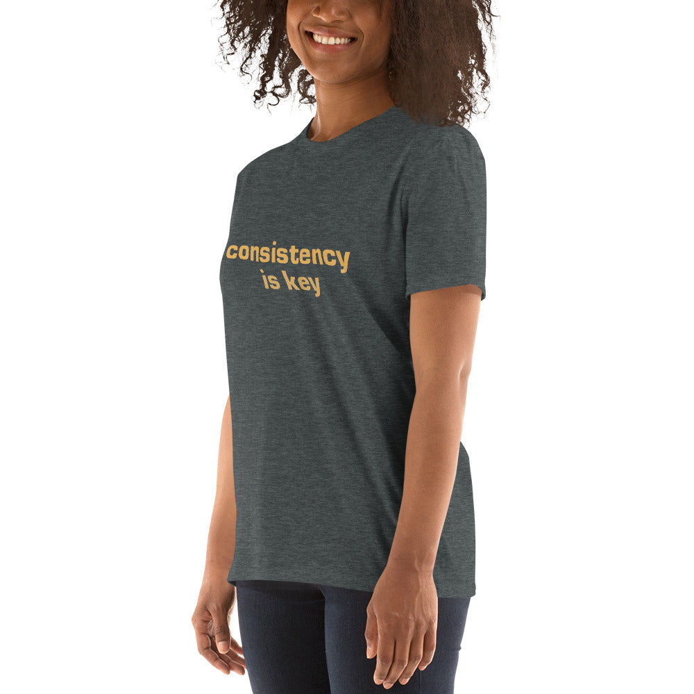Consistency is Key Short-Sleeve Unisex T-Shirt