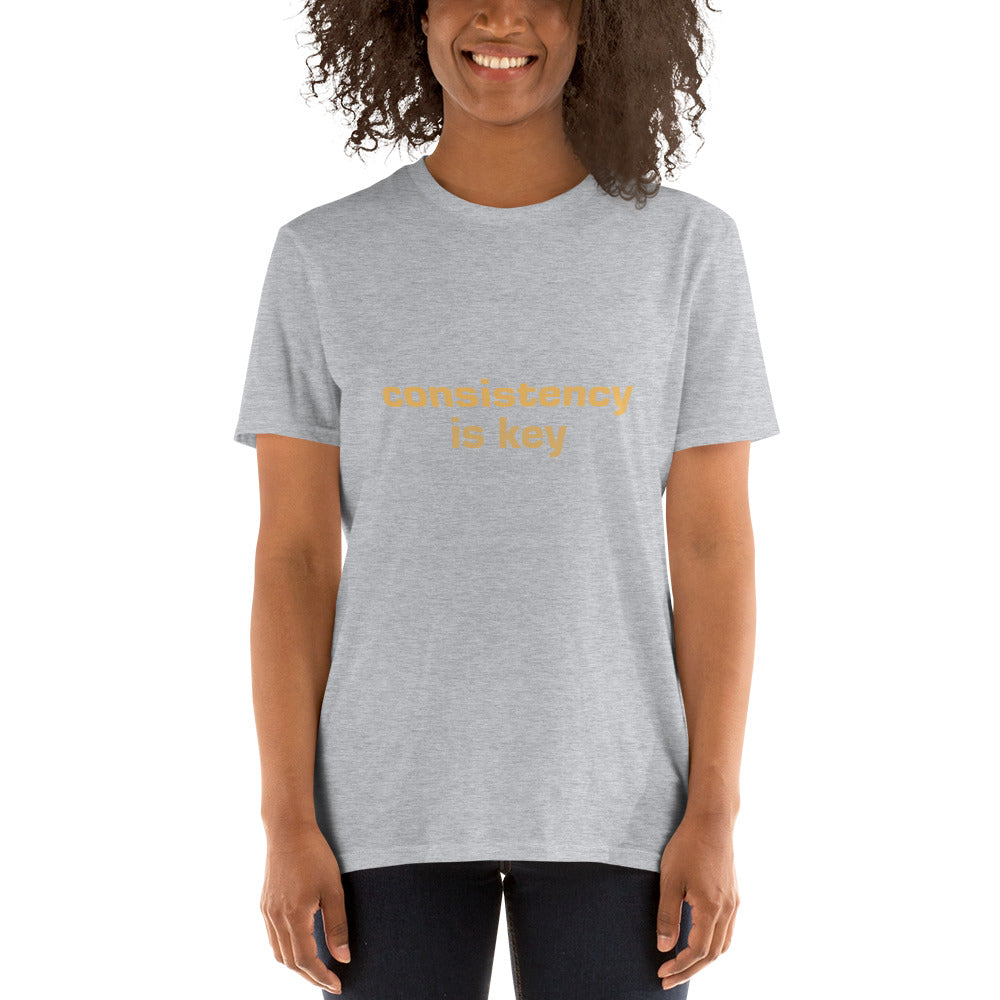 Consistency is Key Short-Sleeve Unisex T-Shirt