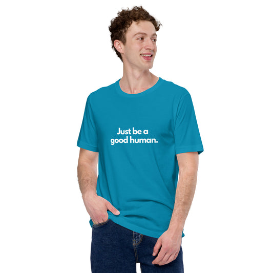 Good Human Unisex t-shirt