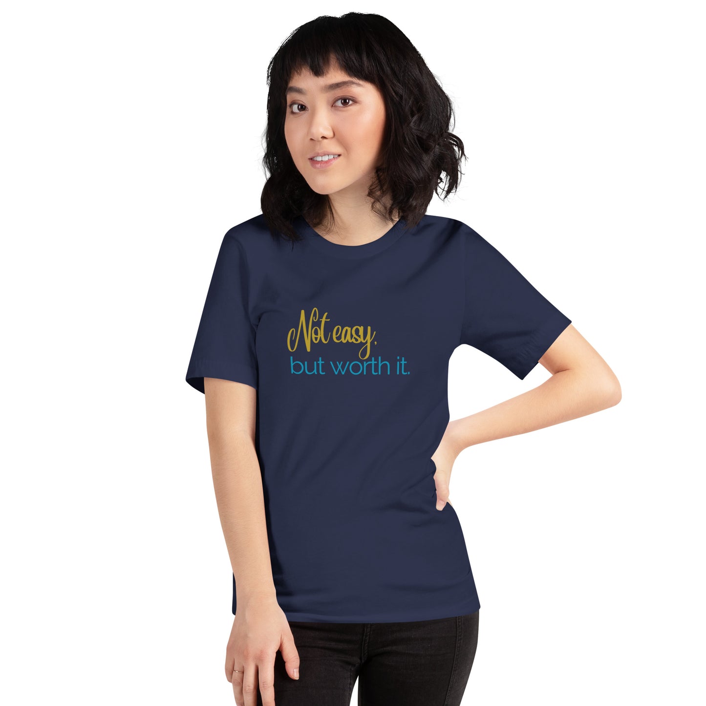 Not Easy Unisex t-shirt