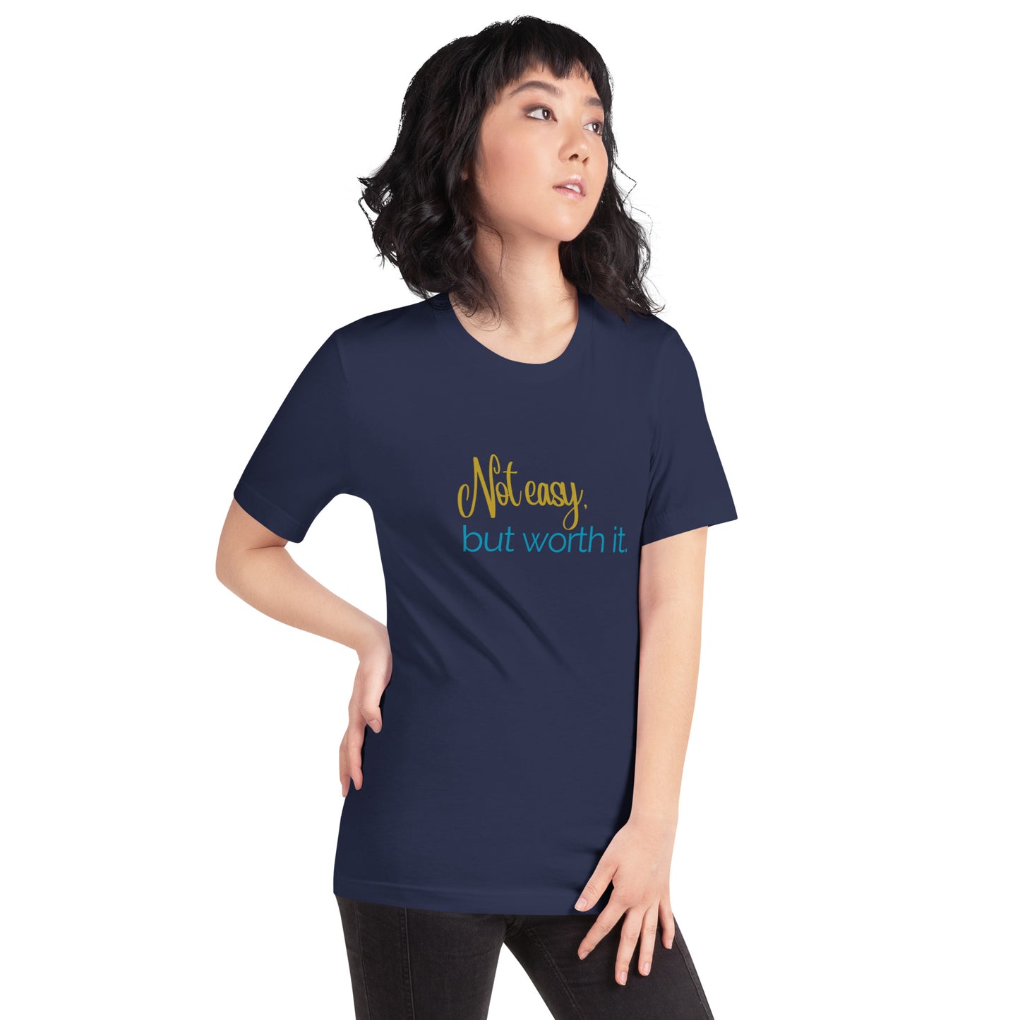 Not Easy Unisex t-shirt